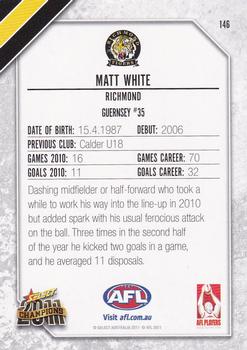 2011 Select AFL Champions #146 Matt White Back